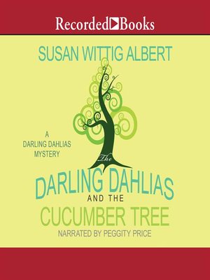 cover image of The Darling Dahlias and the Cucumber Tree